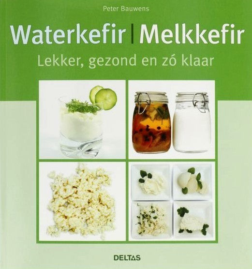Waterkefir & Melkkefir, lekker, gezond en zó klaar