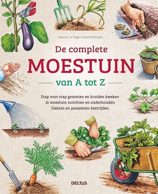 de Complete moestuin van A tot Z